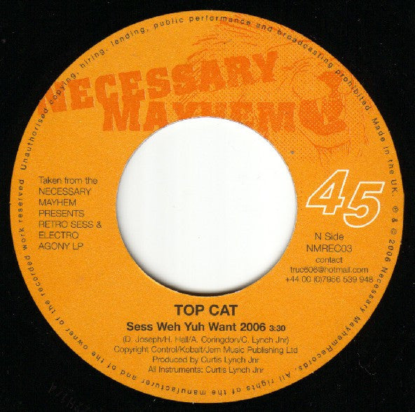 Top Cat / Sweetie Irie : Sess Weh Yuh Want 2006 / Sweetie Medley (7")