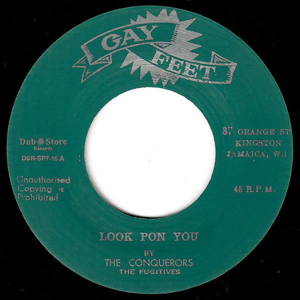 The Conquerors, The Fugitives (5) : Look Pon You (7")