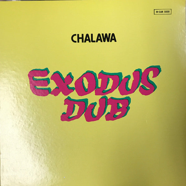 Chalawa : Exodus Dub (LP)