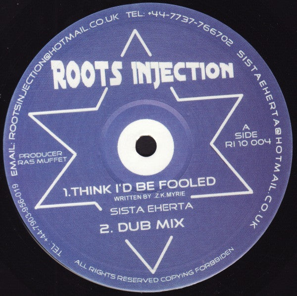 Sista Eherta : Think I'd Be Fooled / By Your Action (10")