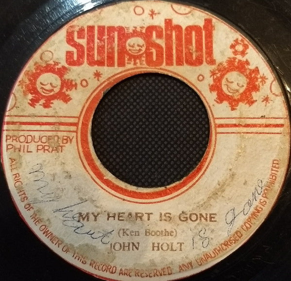 John Holt : My Heart Is Gone (7")
