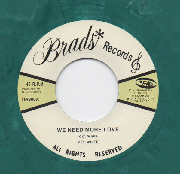 K.C. White / Brad* And Ossie All Stars : We Need More Love / Blackness In Dub (7", RE, Gre)