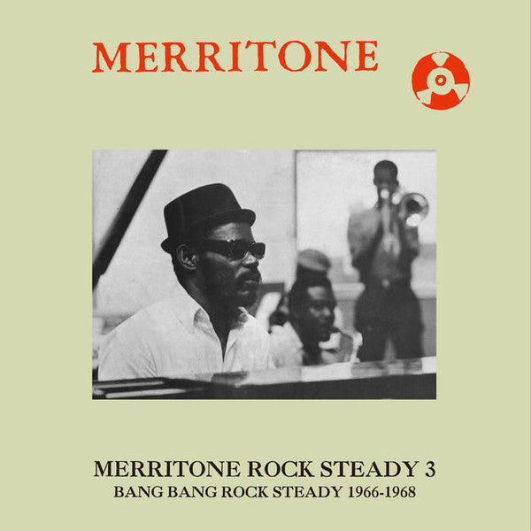 Various : Merritone Rock Steady 3: Bang Bang Rock Steady 1966-1968 (2xLP, Comp, Gat)