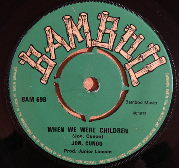 Jon. Cunoo* : Love Is Strange / When We Were Children (7", Pus)