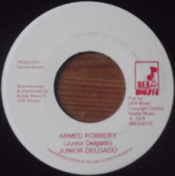 Junior Delgado : Armed Robbery (7", RE)