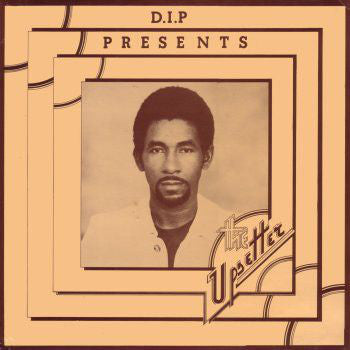 Various : D.I.P Presents The Upsetter (LP, Comp, RE)