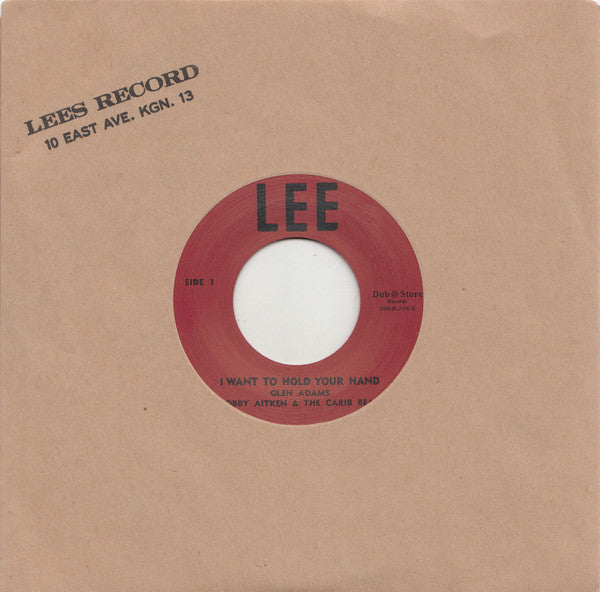 Glen Adams, Bobby Aitken & The Carib Beat* / Ann Reid, Bobby Aitken & The Carib Beat* : I Want To Hold Your Hand / Remember Me (7", Single, RE)