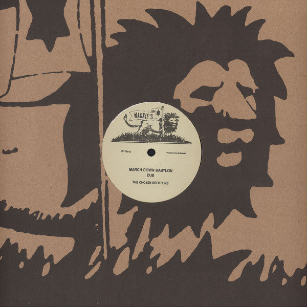 The Chosen Brothers : March Down Babylon (12")