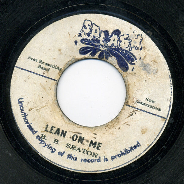 B.B. Seaton . The Now Generation : Lean On Me / Version (7")