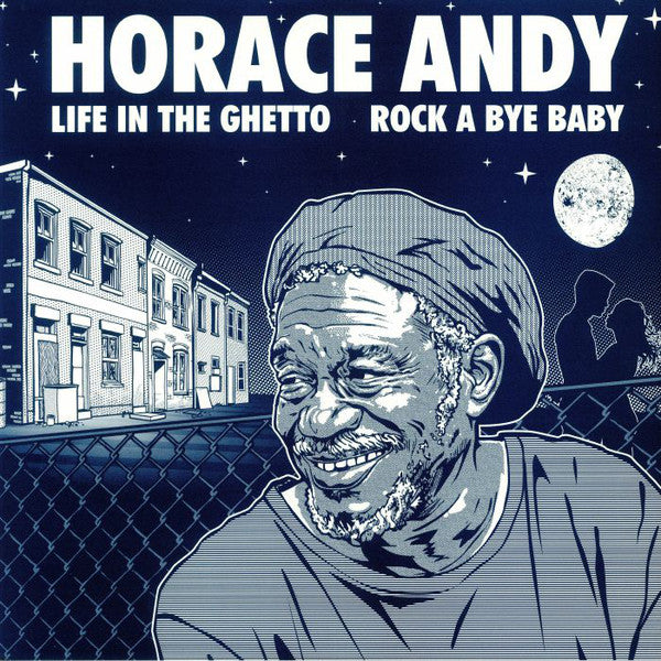 Horace Andy : Life In The Ghetto / Rock A Bye Baby (12")