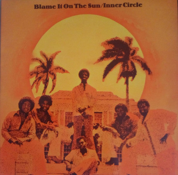 Inner Circle : Blame It On The Sun (LP, Album, RE)