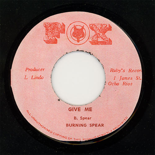Burning Spear : Give Me (7", Single)