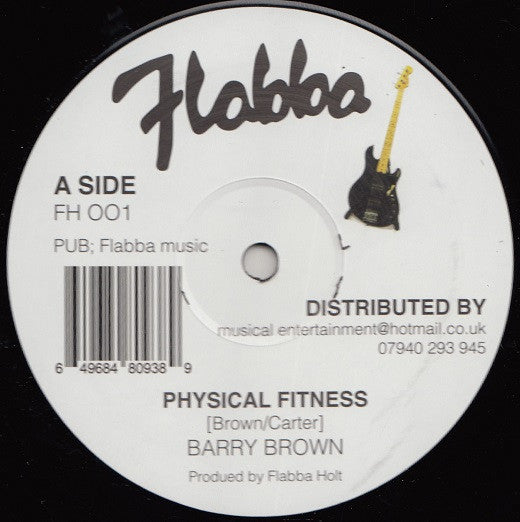 Barry Brown / Errol "Flabba" Holt : Physical Fitness / Yes Yes Yes (12")