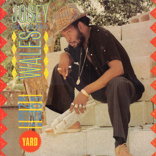 Josey Wales : No Way No Better Than Yard (LP, Album)