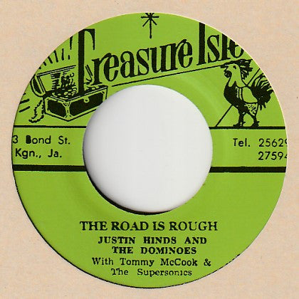 Justin Hinds & The Dominoes With Tommy McCook & The Supersonics / Tommy McCook & The Supersonics : The Road Is Rough / Look Away (7", Ltd, RM)