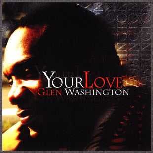 Glen Washington : Your Love (LP, Album)