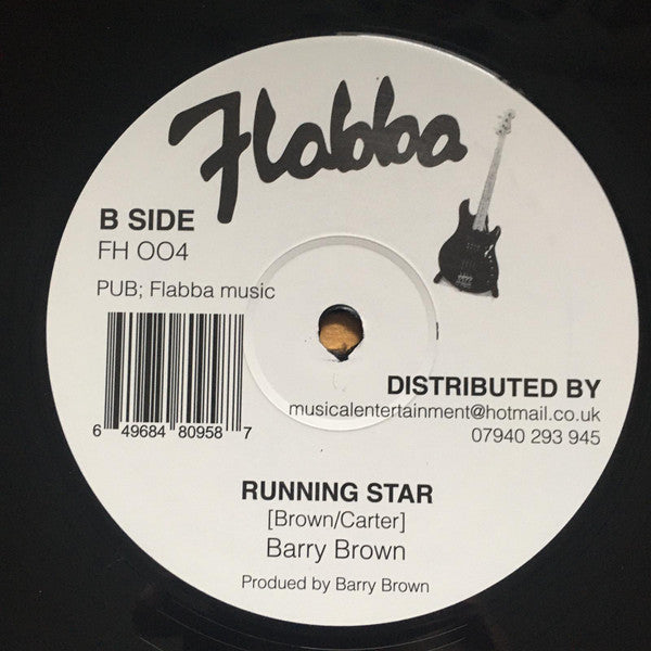 Flabba Holt* / Barry Brown : My Eyes Told Me My Heart Is In Danger / Running Star (12", RE)