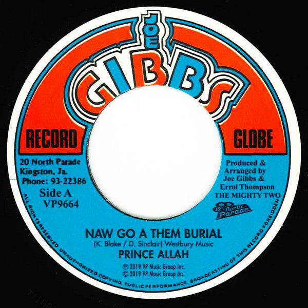 Prince Allah* / Joe Gibbs & The Professionals : Naw Go A Them Burial / Six Foot Six (7", RE)