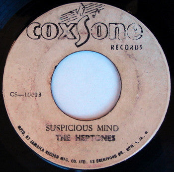 The Heptones : Suspicious Mind / Haven't You Any Fight Left (7", Single)