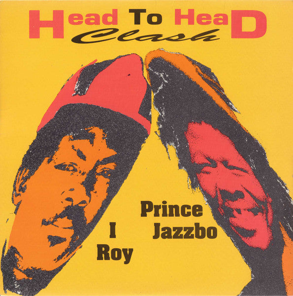 Prince Jazzbo And I Roy* : Head To Head Clash (LP, Album)