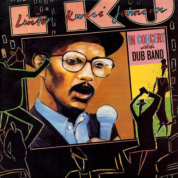 Linton Kwesi Johnson : In Concert With The Dub Band (2xLP, Album, Gat)