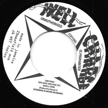 Earth And Stone : Devil Must Have Made You (7")