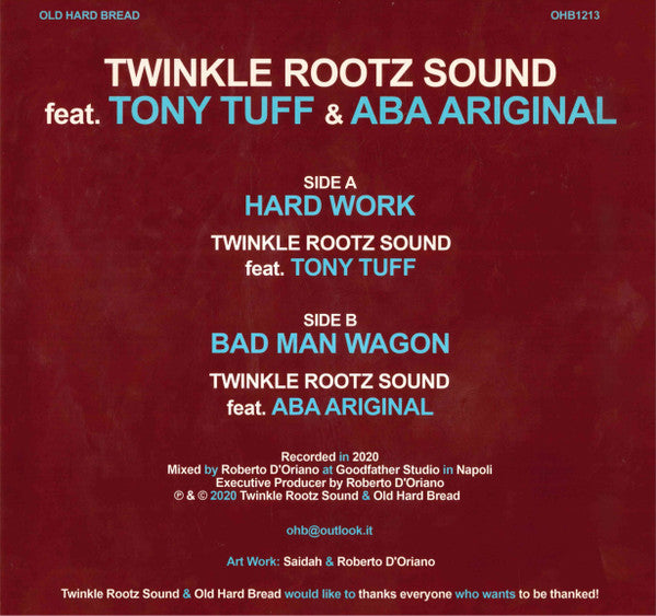 Twinkle Rootz Sound Feat. Tony Tuff & Aba Ariginal* : Hard Work / Bad Man Wagon (12", Ltd, Num)