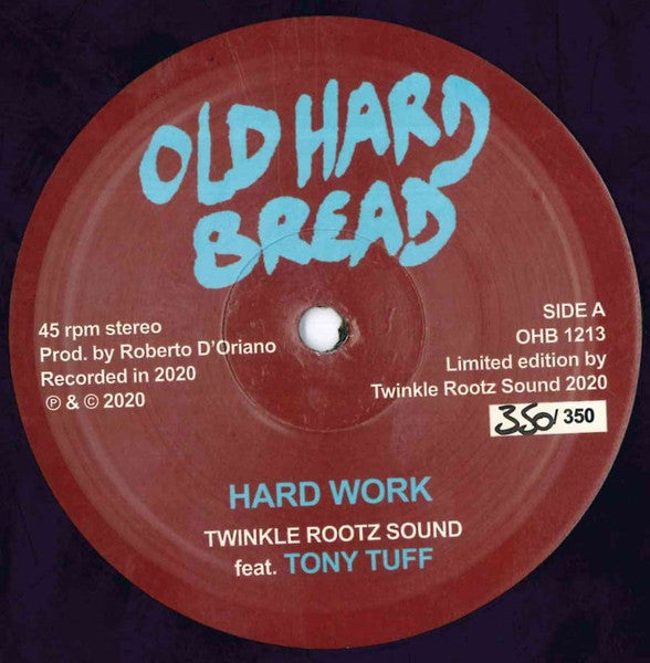 Twinkle Rootz Sound Feat. Tony Tuff & Aba Ariginal* : Hard Work / Bad Man Wagon (12", Ltd, Num)