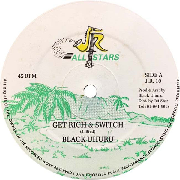 Black Uhuru : Get Rich & Switch (12")