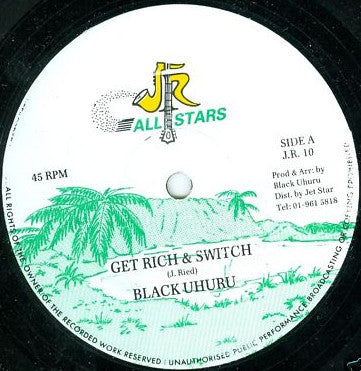 Black Uhuru : Get Rich & Switch (12")