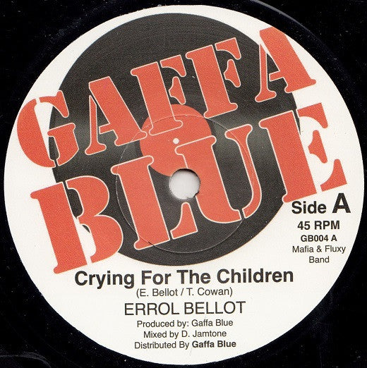 Errol Bellot / Starkey Banton : Crying For The Children / Fight Against Rasta (7")