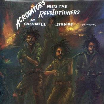 Agrovators* Meets The Revolutioners* : At Channel One Studios (Instrumental) (LP, Album, RE)