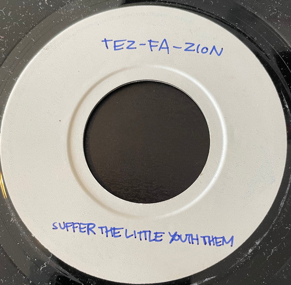 Tes Fa Siyon : Suffer The Little Youth Them (7")