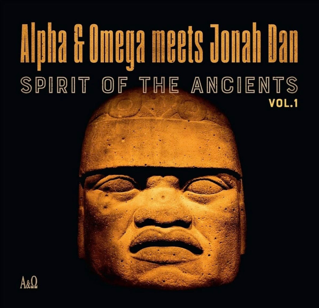 Alpha & Omega meets Jonah Dan : Spirit Of The Ancients Vol. 1 (LP, RSD, Ltd)