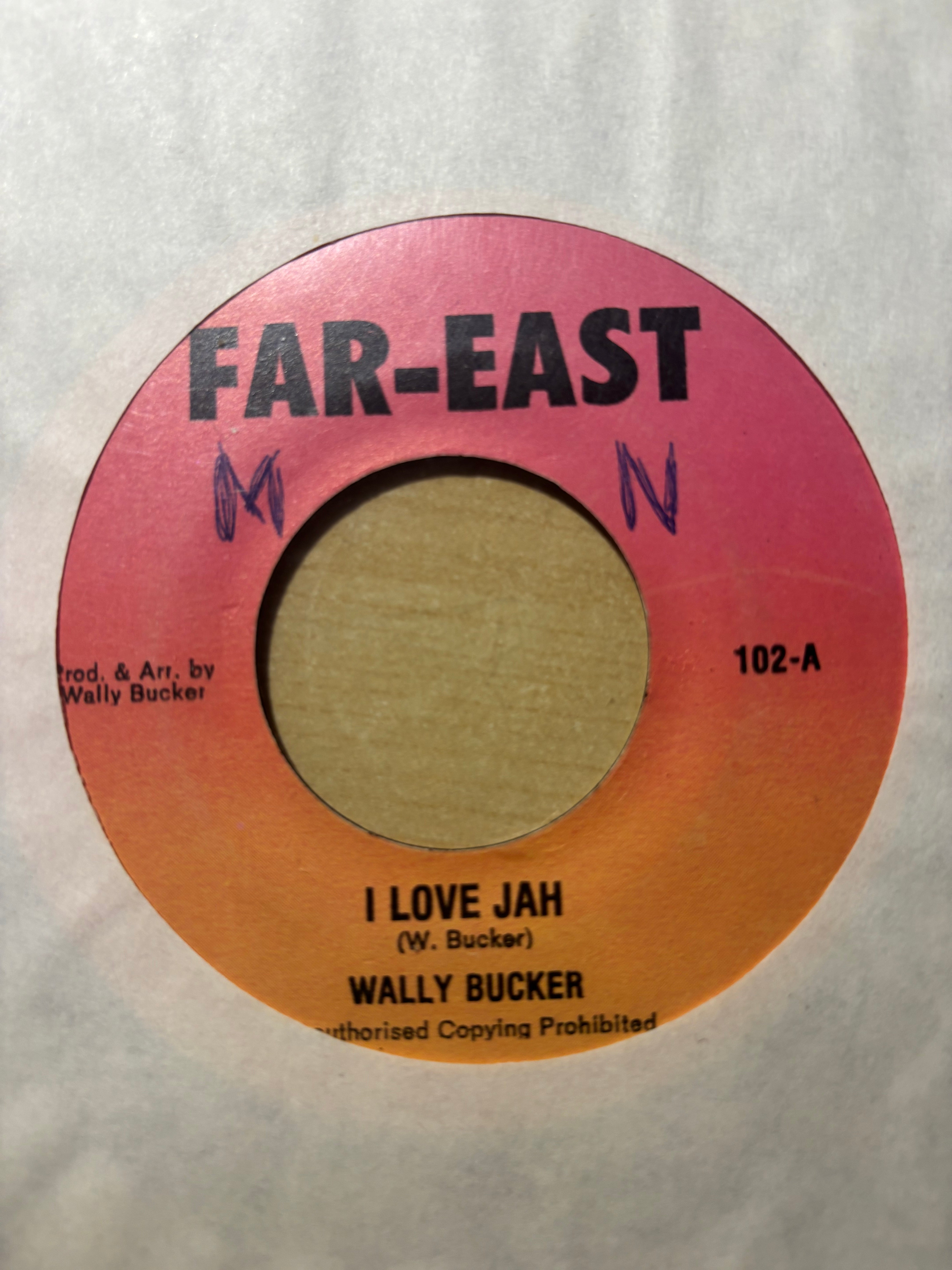 Wally Bucker : I Love Jah (7")