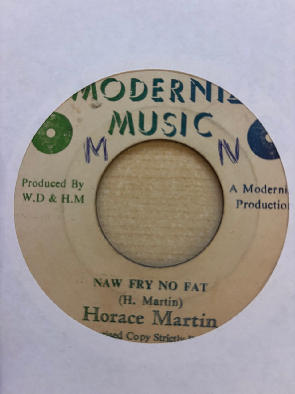 Horace Martin : Naw Fry No Fat (7")