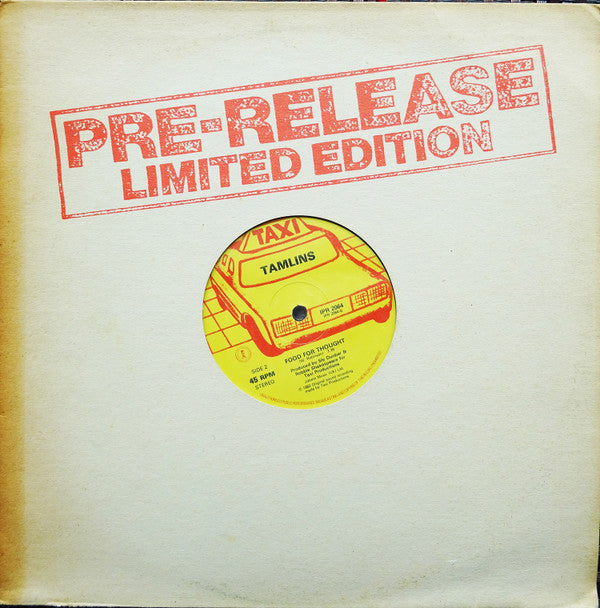 Tamlins* : Go Away Dream / Food For Thought (12")