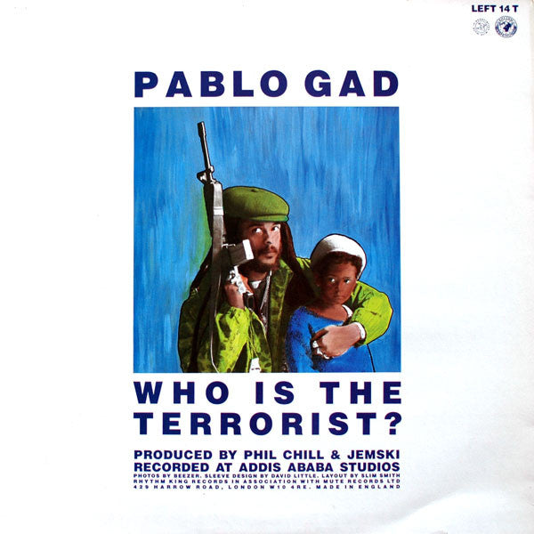 Pablo Gad : Who Is The Terrorist? (12")