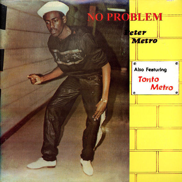 Peter Metro Also Featuring Tonto Metro* : No Problem (LP, Album)