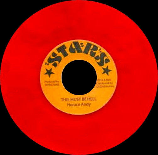 Horace Andy : This Must Be Hell (7", RP, Red)