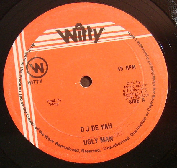 Ugly Man* : D J De Yah / Have Fi Get A Hit (12")