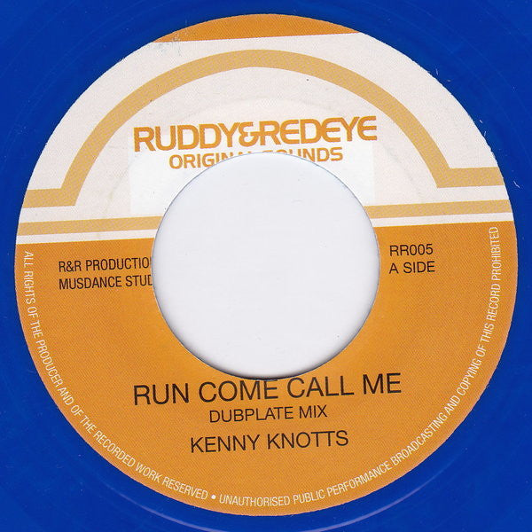 Kenny Knotts* : Run Come Call Me (7", Single, Blu)