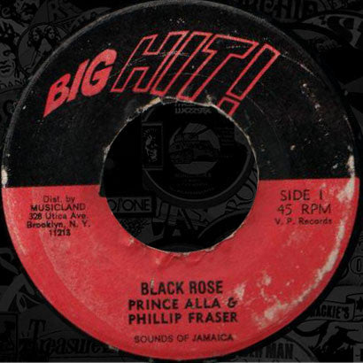 Prince Alla & Phillip Fraser : Black Rose (7")