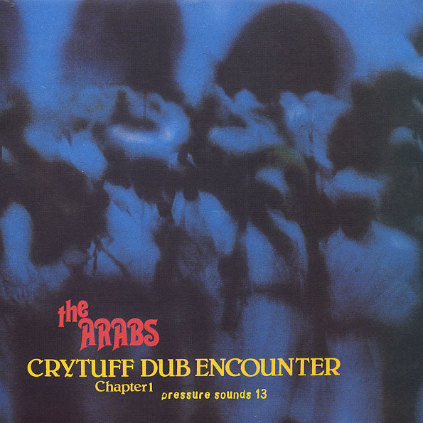 The Arabs : Crytuff Dub Encounter Chapter 1 (LP, Album, RE)