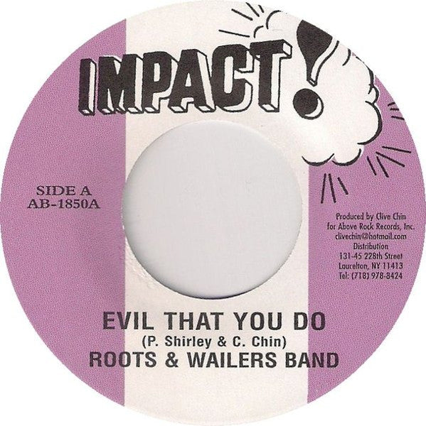 Roots (5) & Wailers Band* : Evil That You Do (7", Single, RE)