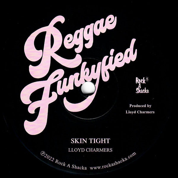 Lloyd Charmers : Skin Tight (7", RE)