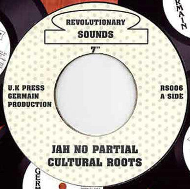 Cultural Roots : Jah No Partial (7")