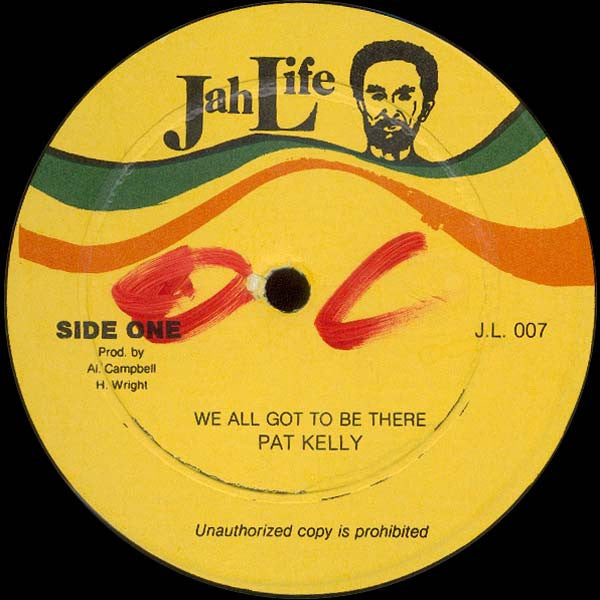 Pat Kelly / Lacksley Castell & Junior Pumpkin : We All Got To Be There / Lost Love (12")