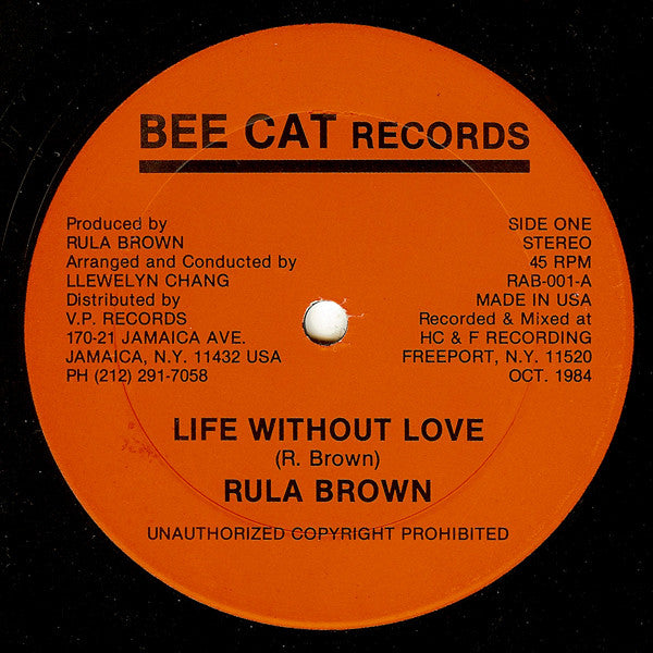 Rula Brown : Life Without Love / Reggae Down On It (12")