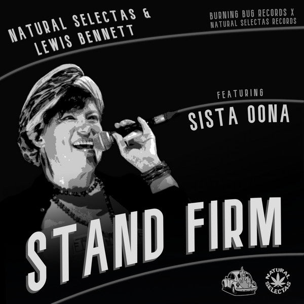 Lewis Bennett & Natural Selectas Featuring Sista Oona : Stand Firm (7")